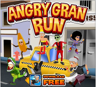 Angry Gran Run     -  6