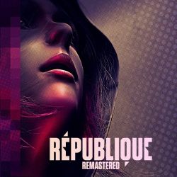 Скачать Republique Remastered на компьютер бесплатно