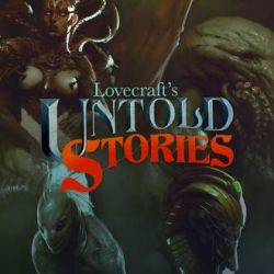 Lovecraft's Untold Stories скачать на русском